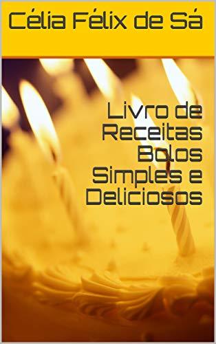 Libro Livro de Receitas Bolos Simples e Deliciosos