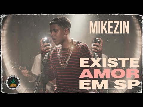 Music Mikezin - existe amor em sp 