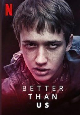 Better Than Us | Netflix Official Site