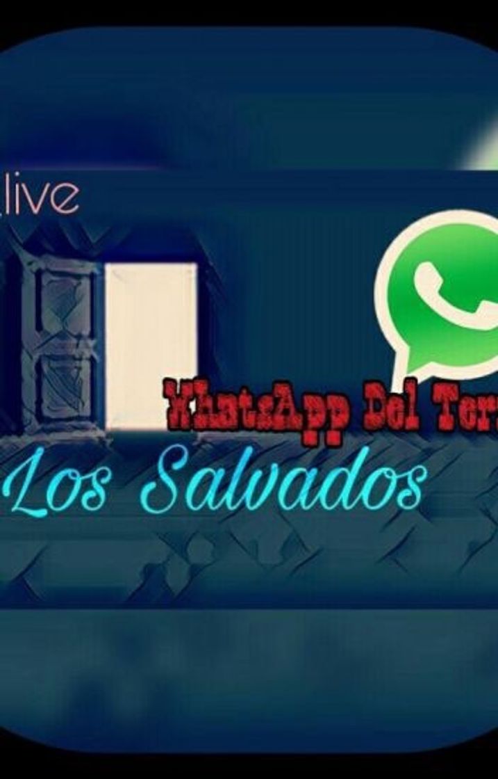 Libro Whatssap del terror 2: "los salvados"