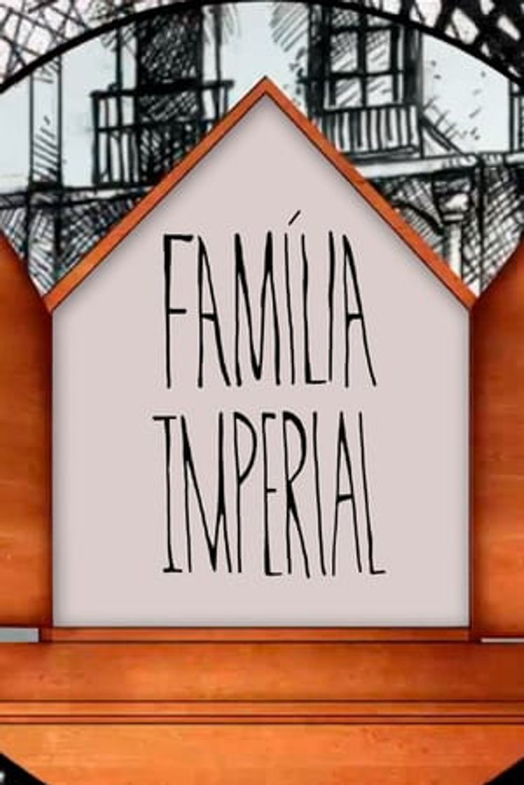 Serie Família Imperial