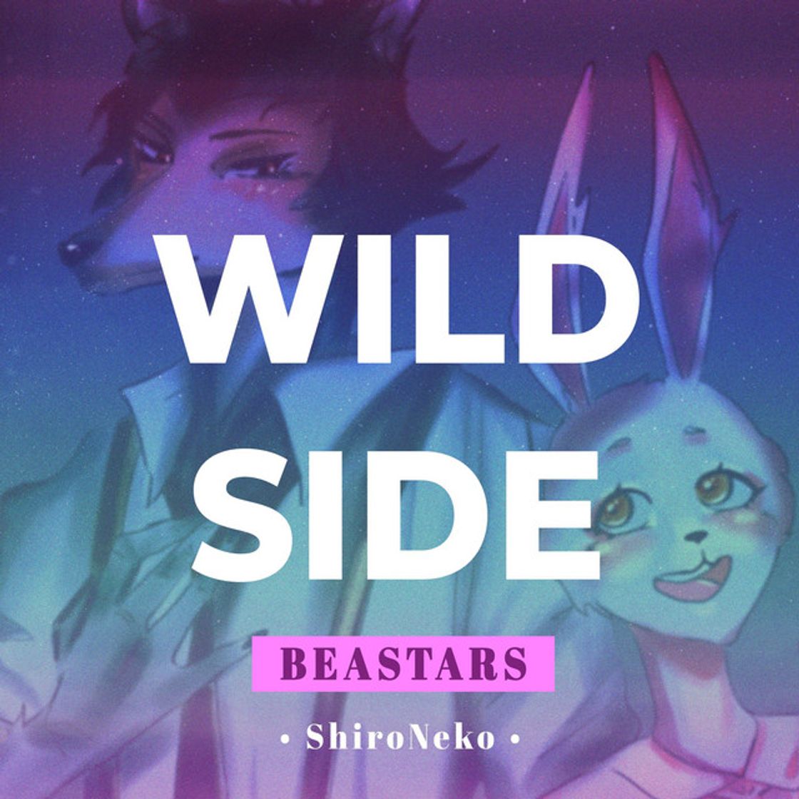 Canción Wild Side (From "Beastars")