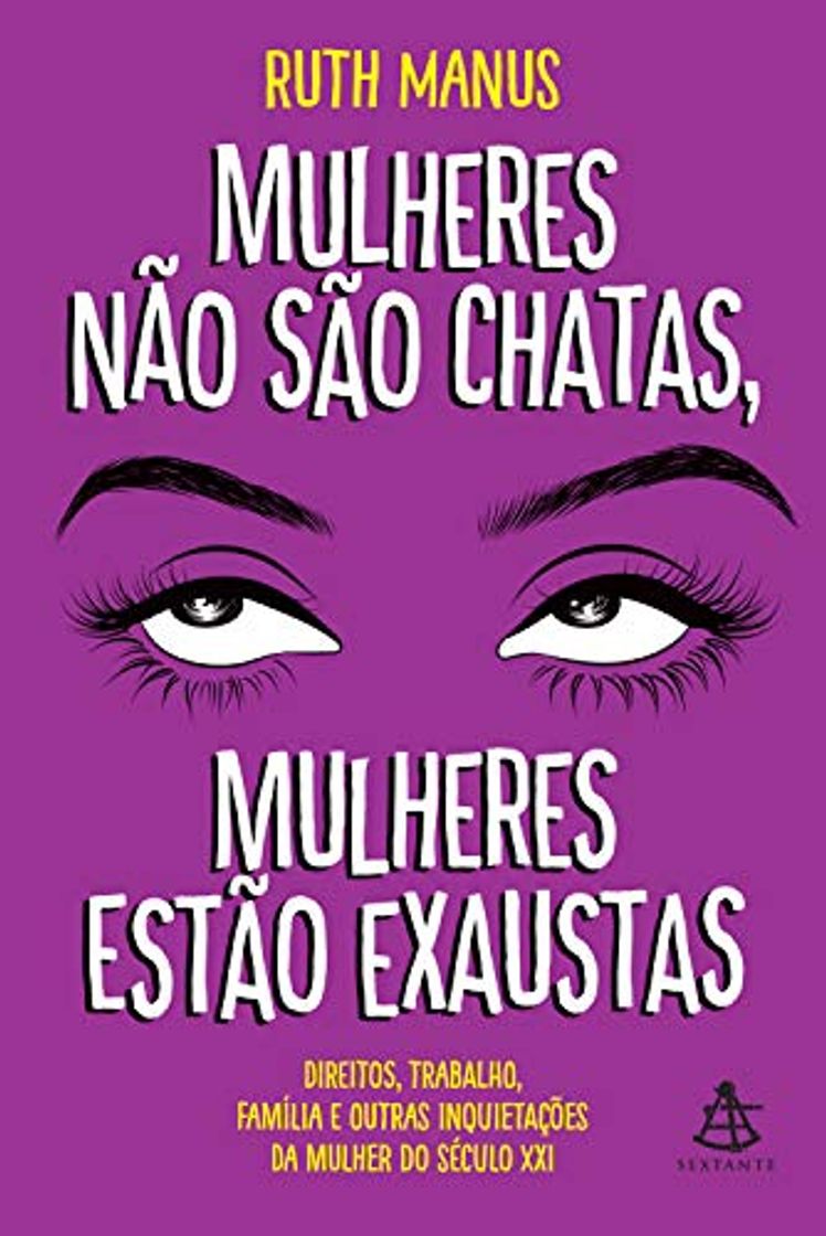 Book Mulheres não são chatas, mulheres estão exaustas