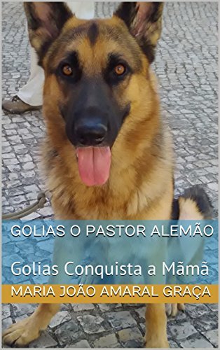 Product Golias o Pastor Alemão: Golias Conquista a Mãmã