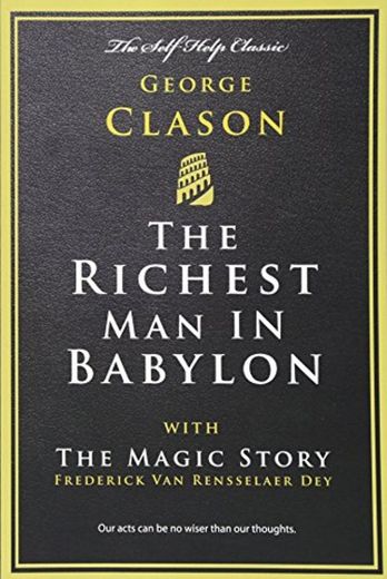 The Richest Man in Babylon: with The Magic Story