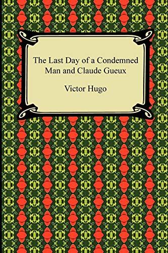 Libro The Last Day of a Condemned Man and Claude Gueux