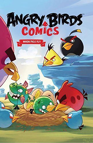 Angry Birds Comics Vol. 2: When Pigs Fly