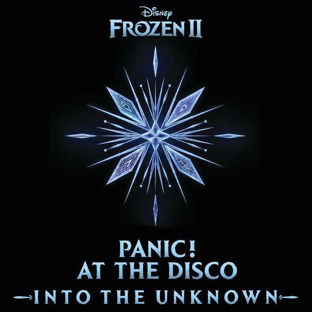 Music Panic! At The Disco - Into the Unknown (From "Frozen 2") 