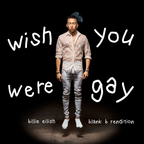 Music wish you were gay