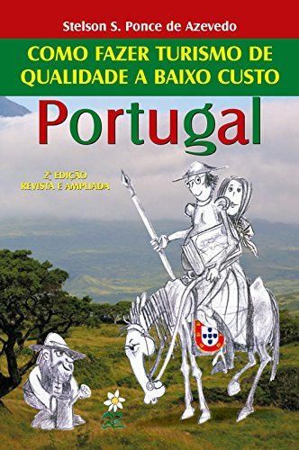 Como fazer turismo de qualidade a baixo custo - Portugal