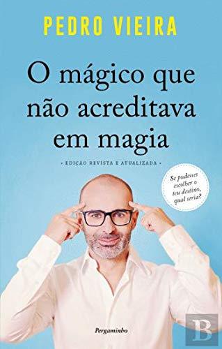 Libro O Mágico Que Não Acreditava em Magia Edição revista e atualizada