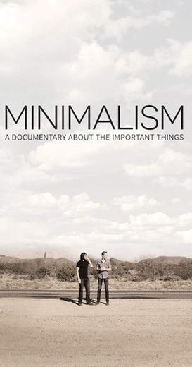 Minimalism: A Documentary About the Important Things