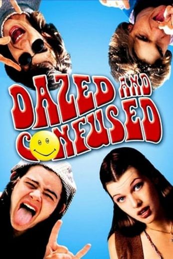 Dazed and Confused