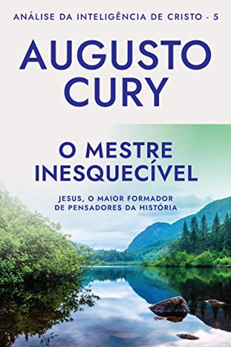 Libro O Mestre Inesquecivel - Analise da Inteligencia de Cristo – Livro 5