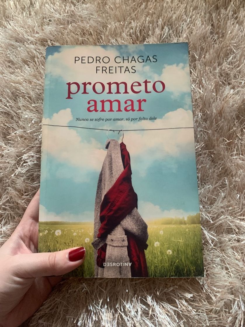 Libro Prometo Amar: Nunca se sofre por amor, só por falta dele