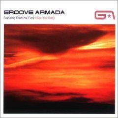 Groove Armada - I See You Baby (Fatboy Slim Remix)