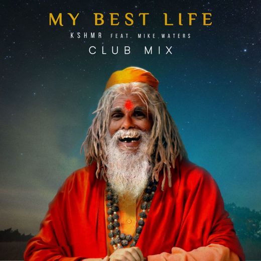 My Best Life (feat. Mike Waters) - Club Mix