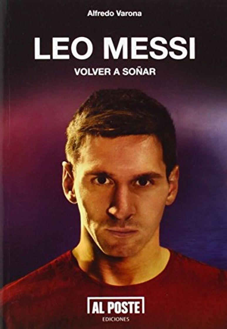 Libro Leo Messi: Volver a soñar