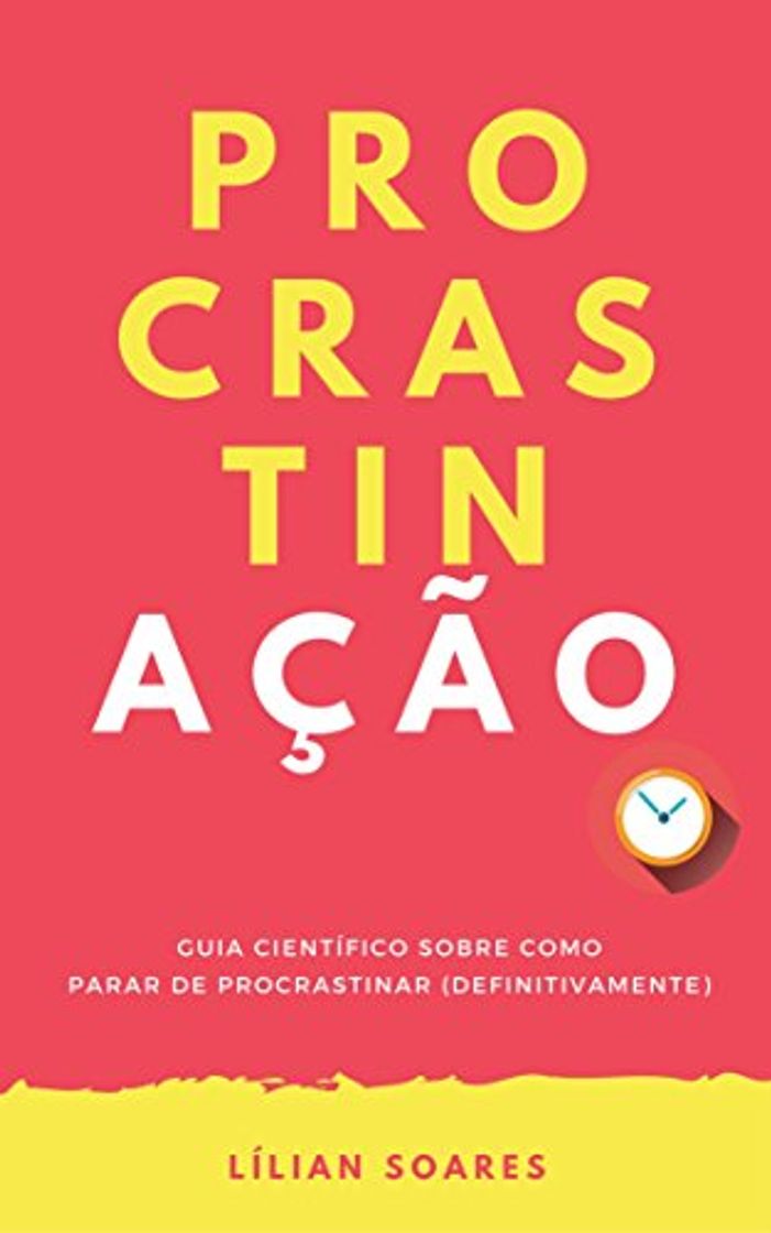 Libro PROCRASTINAÇÃO: Guia científico sobre como parar de procrastinar