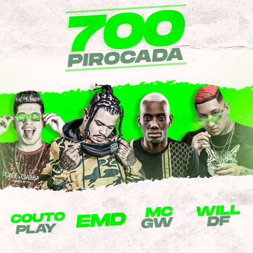 700 Pirocada (feat. CoutoPlay, MC GW & Dj Will DF)