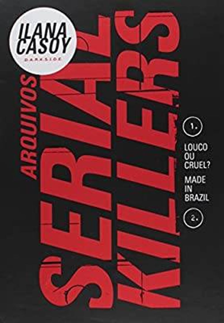 Libro Arquivos Serial Killers: Made in Brazil e Louco ou Cruel 