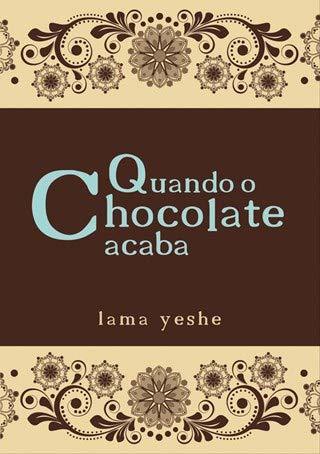 Libro Quando O Chocolate Acaba