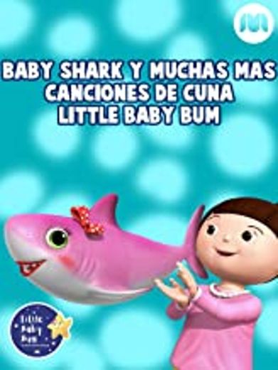 Baby Shark y muchas más canciones de cuna 