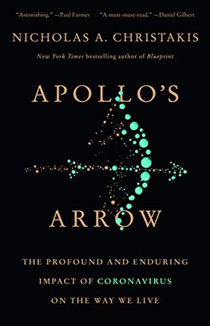 Book Apollo's Arrow: The Profound and Enduring Impact of Coronavirus on the Way We Live