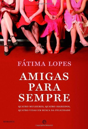 Libro Amigas para Sempre - Quatro Mulheres