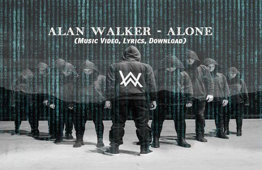 Alan Walker - Alone 