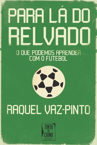 Libro Para Lá Do Relvado