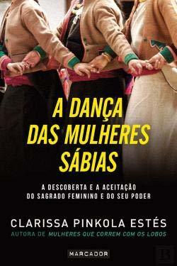 Book A Dança das Mulheres Sábias A descoberta e a aceitação do sagrado