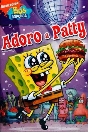 Movie SpongeBob SquarePants: To Love a Patty