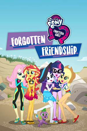 Película My Little Pony: Equestria Girls - Forgotten Friendship