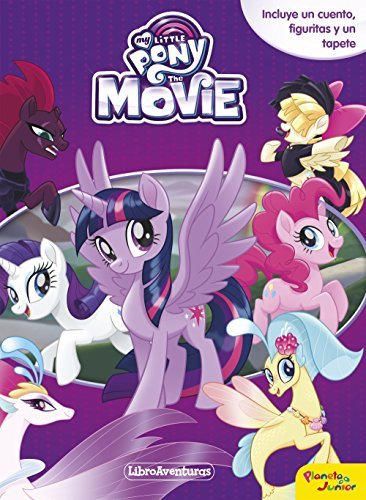 My Little Pony. The Movie. Libroaventuras