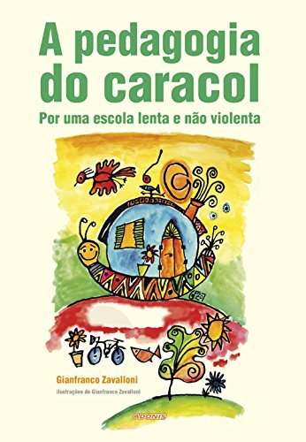 Book A Pedagogia do Caracol: por uma escola lenta e não violenta