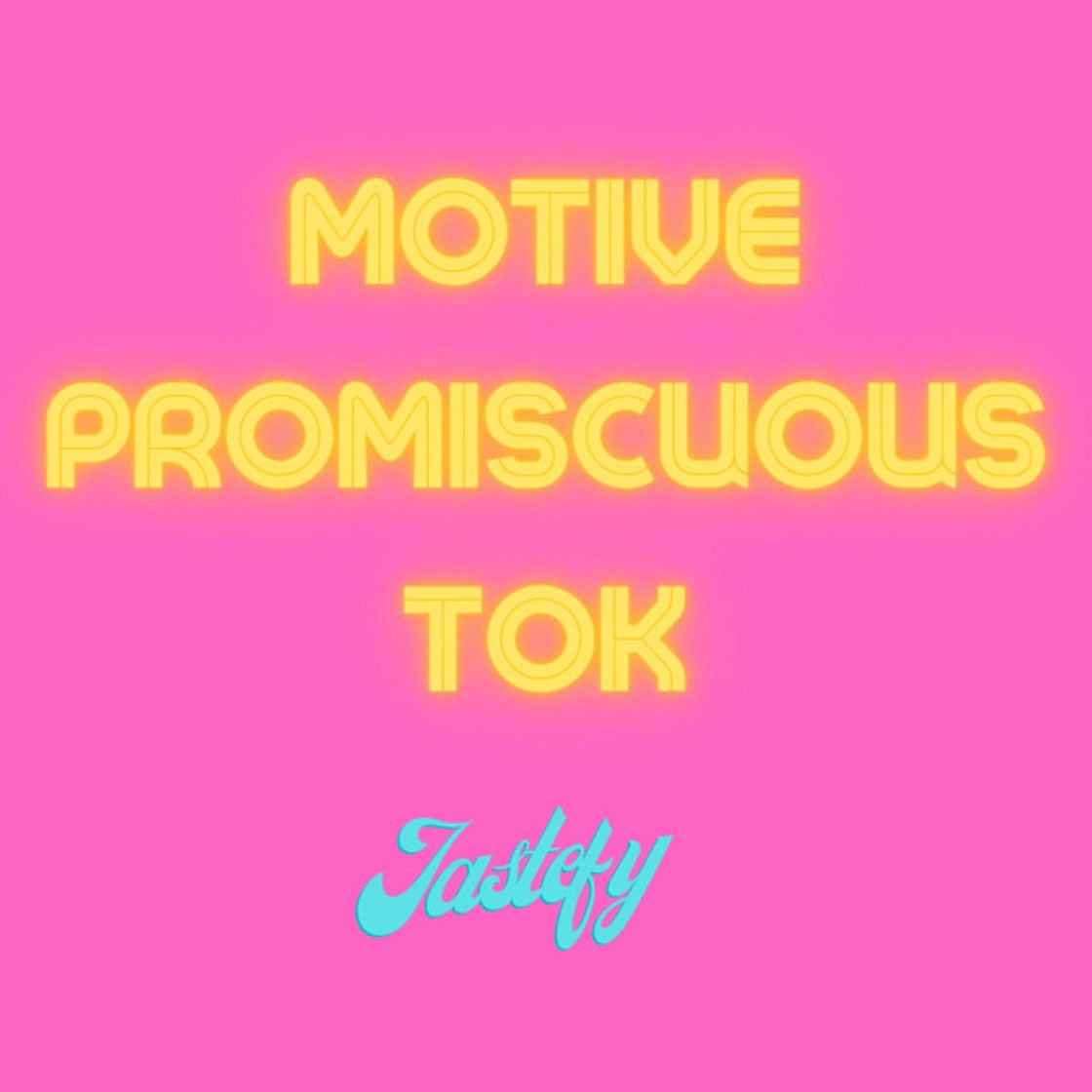 Canción Motive Promiscuous Tok