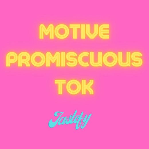 Motive Promiscuous Tok