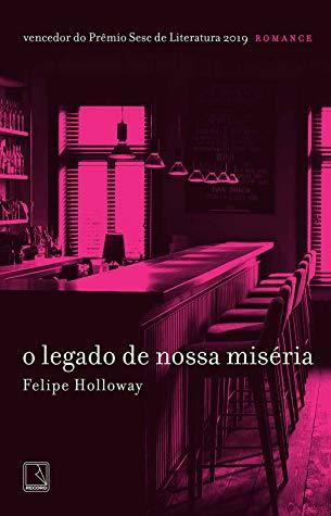 Libro O Legado de Nossa Miséria