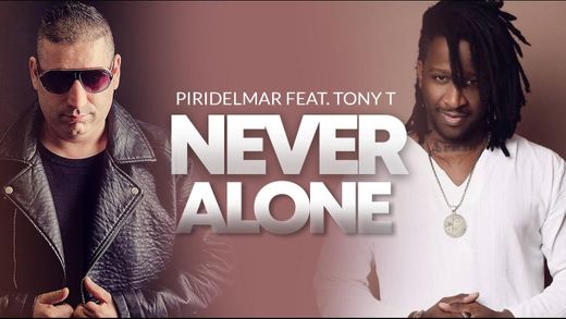 Piridelmar - Never Alone feat Tony T Rio [Lyrics Video] - YouTube