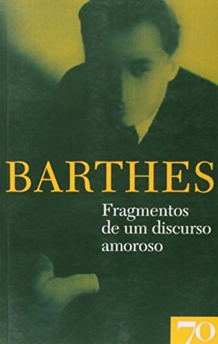 Libro Fragmentos de Um Discurso Amoroso