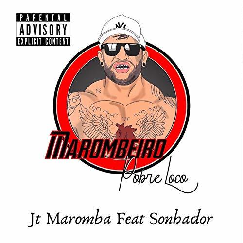 Marombeiro Pobre Louco [Explicit]