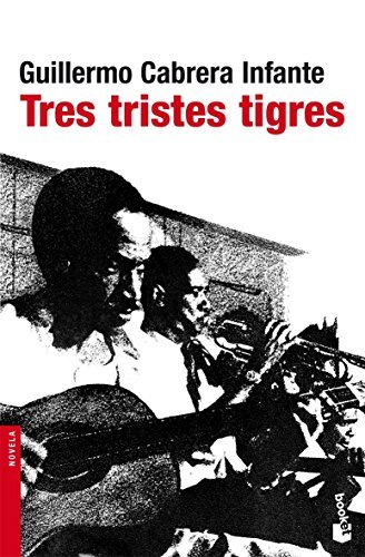 Libro Tres tristes tigres