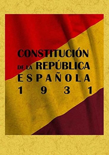 Constitucion de La Republica Española 1931