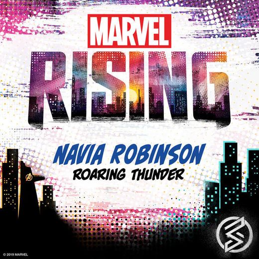 Roaring Thunder - From "Marvel Rising: Playing with Fire"