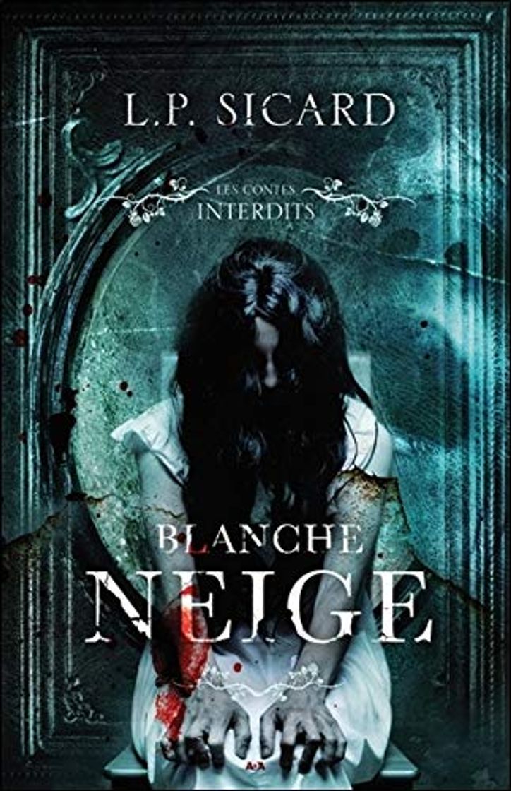 Books Les contes interdits : Blanche Neige