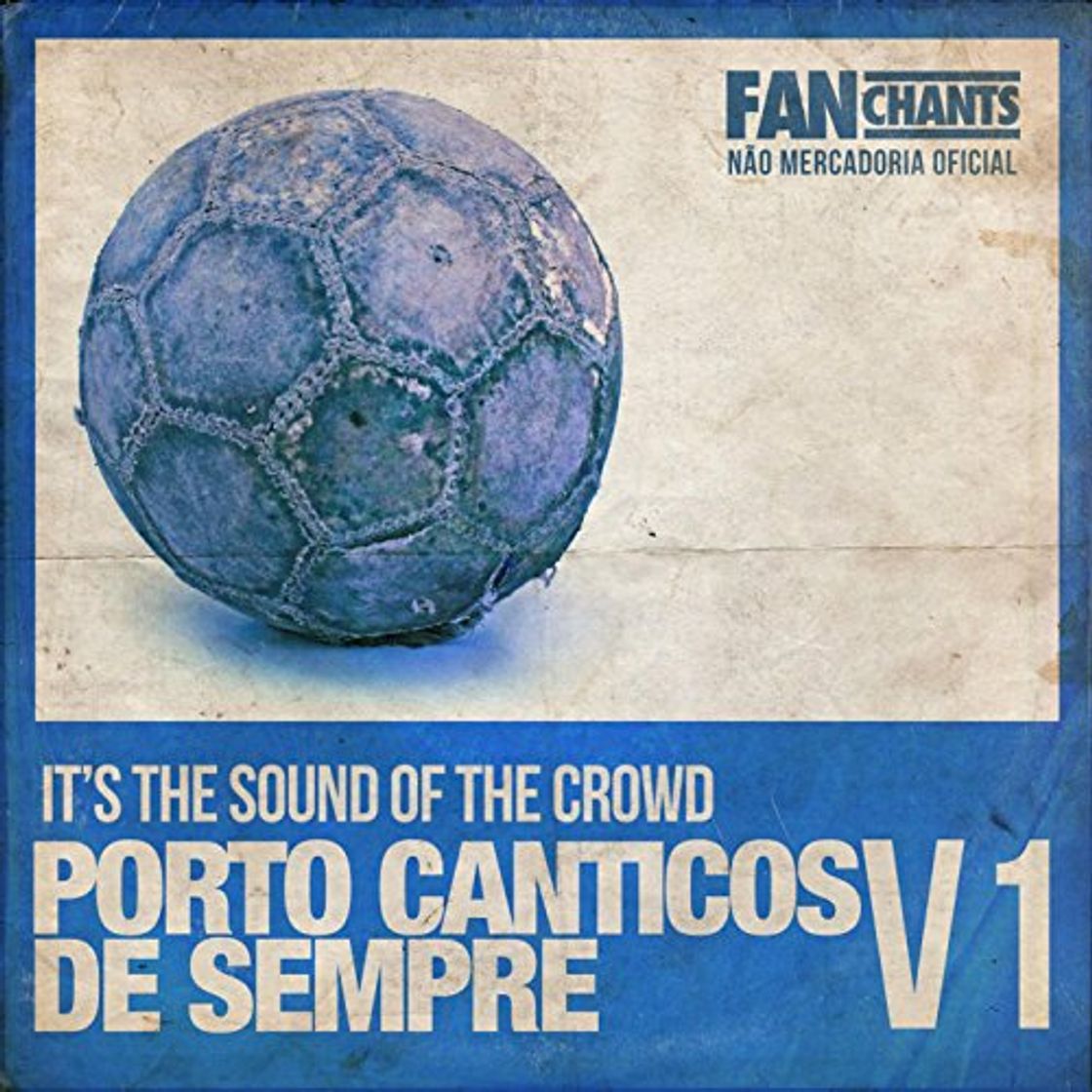 Places Cânticos De Sempre FC Porto - Coletânea I