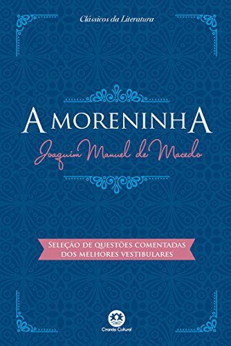 Libro A moreninha - Com questões comentadas de vestibular