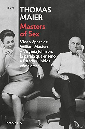 Book Masters of Sex: Vida y época de William Masters y Virginia Johnson,