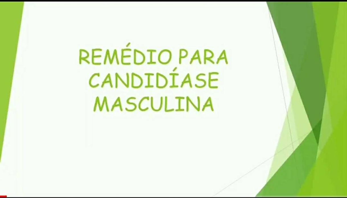 Moda Remédio para Candidiase Masculina